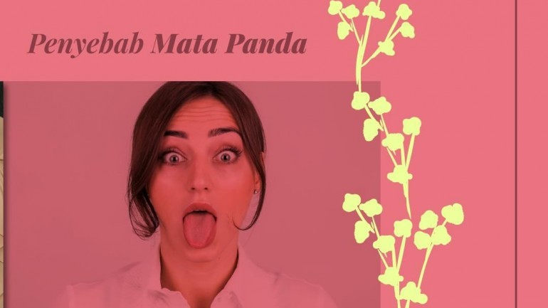 Penyebab Mata Panda